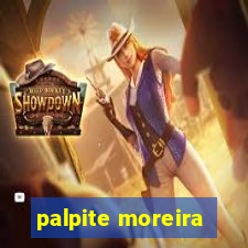 palpite moreira